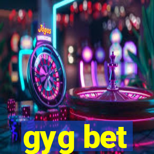 gyg bet